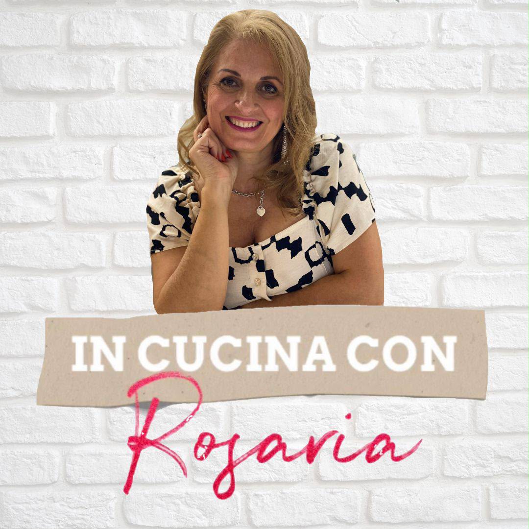 In cucina con Rosaria